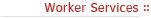 Worker Services